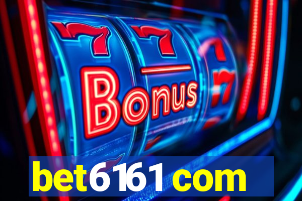 bet6161 com